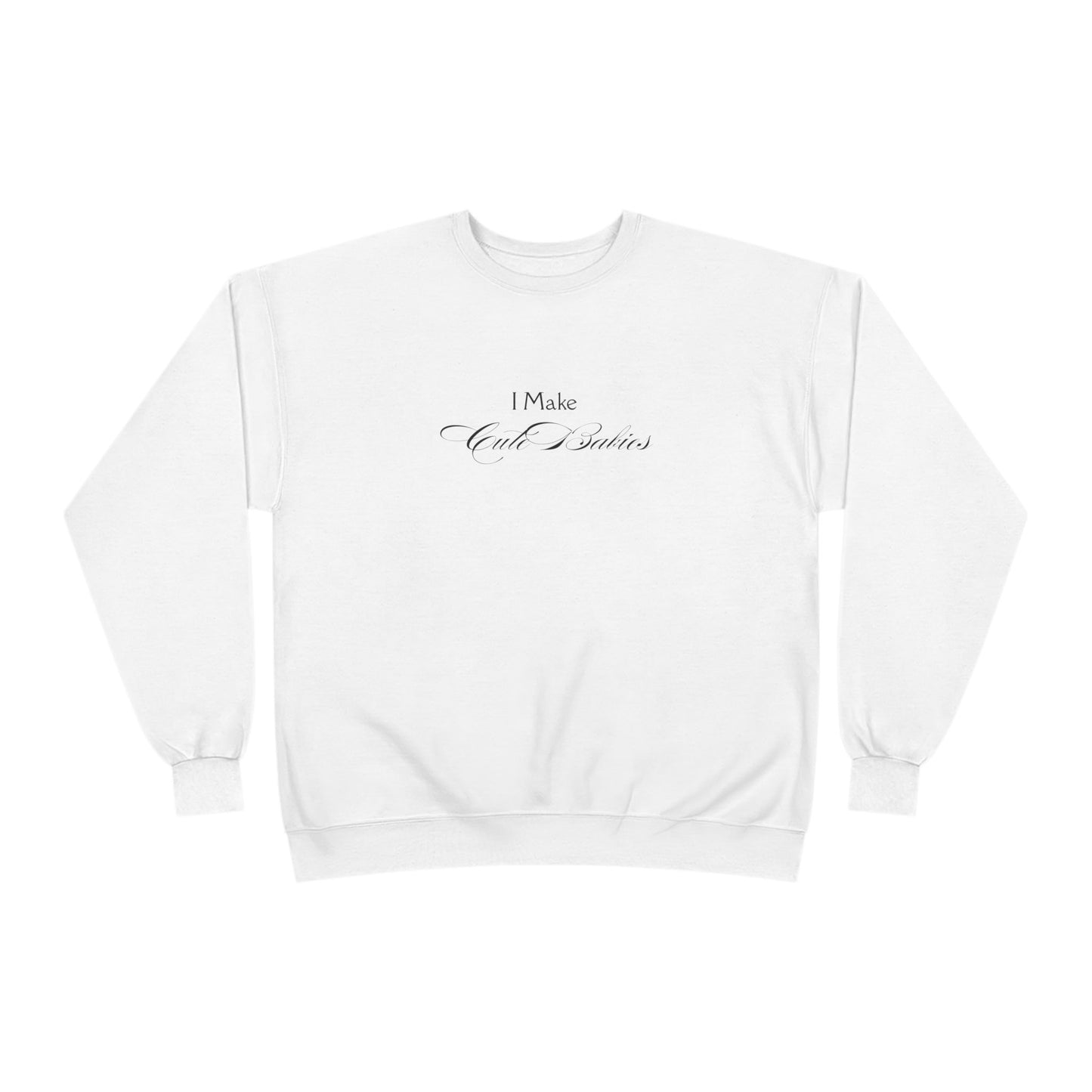 "Cute Babies" Crewneck Sweatshirt