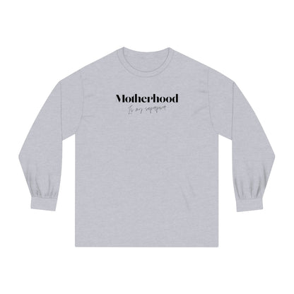 “Motherhood Superpower” Long Sleeve T-Shirt