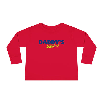 "Daddy's Sidekick" Long Sleeve Tee