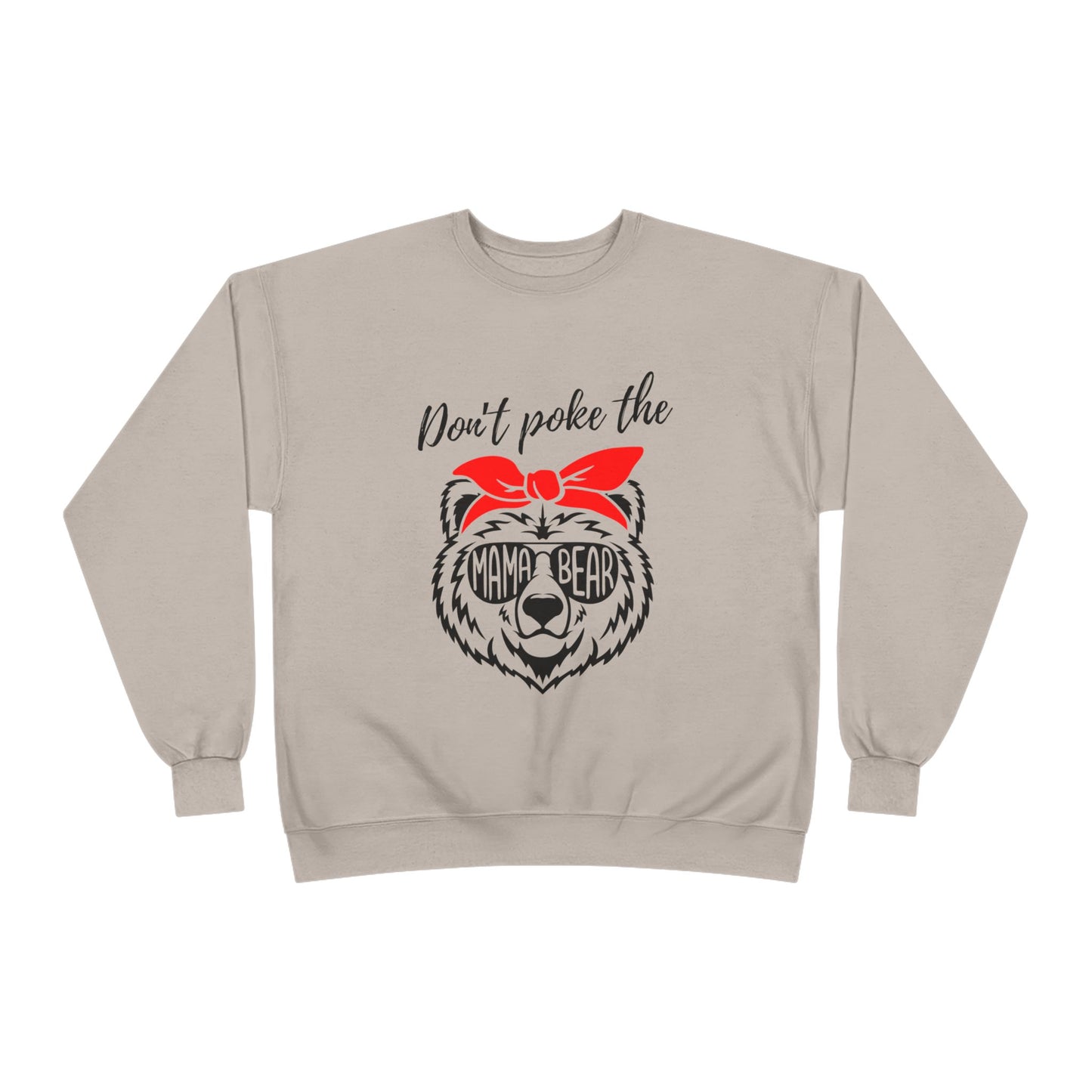 Don't Poke Mama Bear Crewneck Sweatshirt