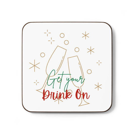 "Get Your Drink On" Holiday Coaster