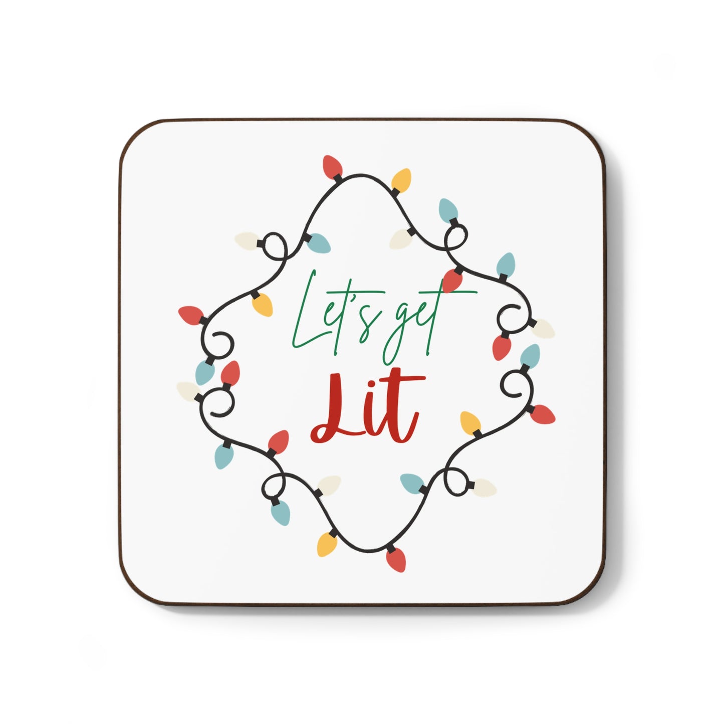"Let's Get Lit" Holiday Coaster