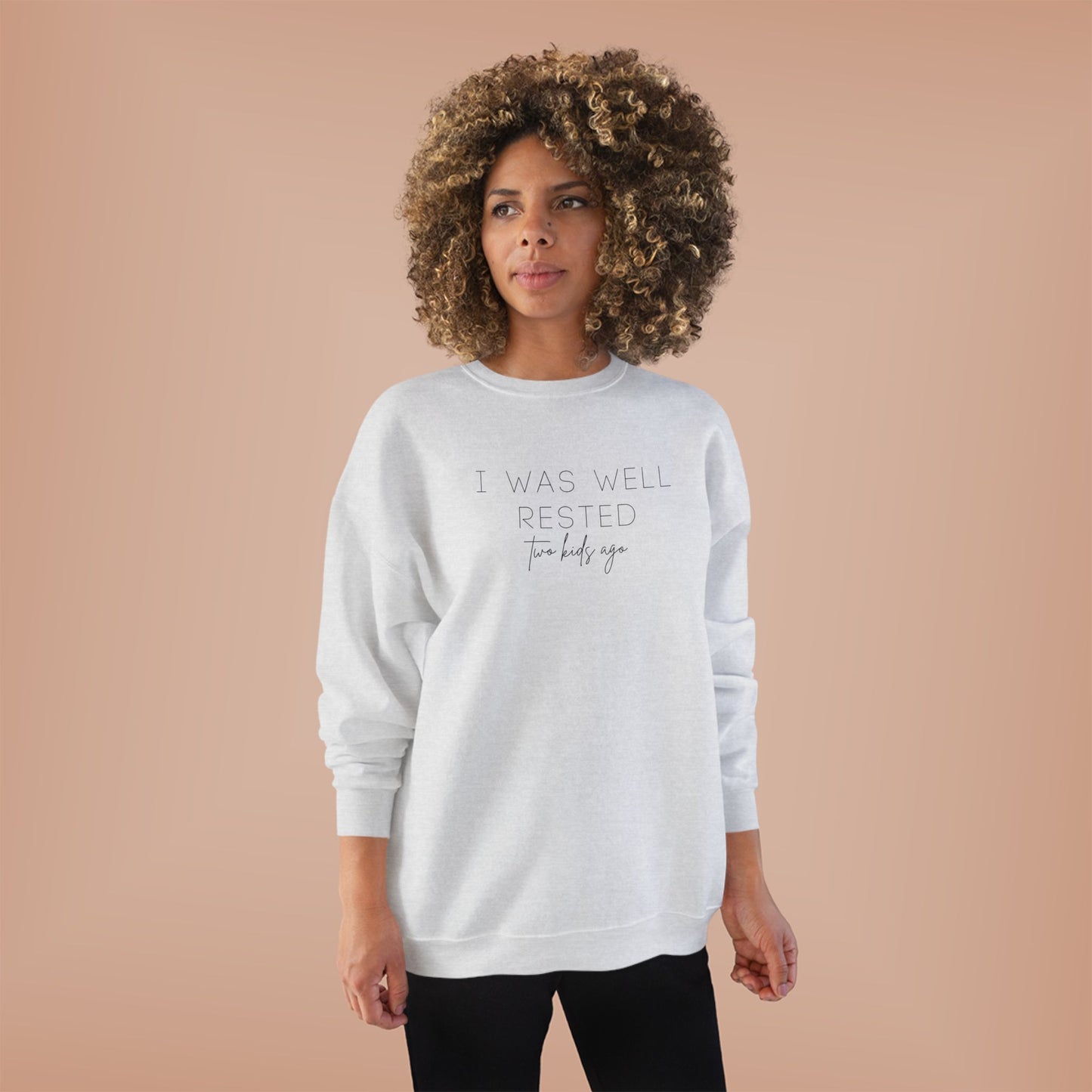 Personalized - "I Was Well Rested" Crewneck Sweatshirt