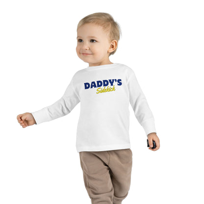 "Daddy's Sidekick" Long Sleeve Tee