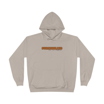 "Overstimulated - No Me Hables" Pullover Hoodie Sweatshirt