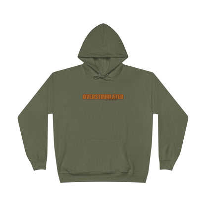 "Overstimulated - Shhh" Pullover Hoodie Sweatshirt