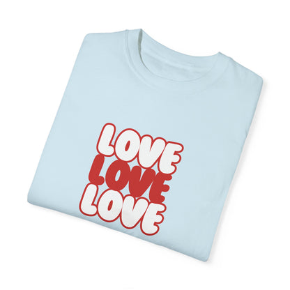 "Love, Love, Love" T-shirt