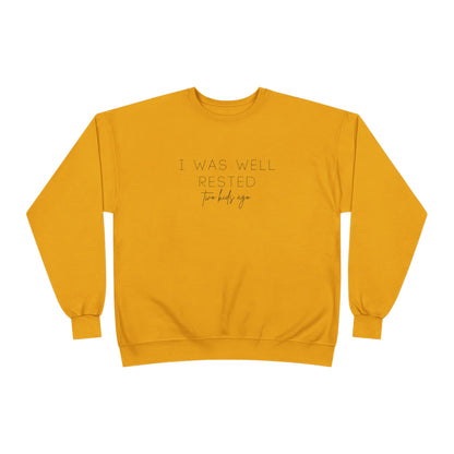 Personalized - "I Was Well Rested" Crewneck Sweatshirt