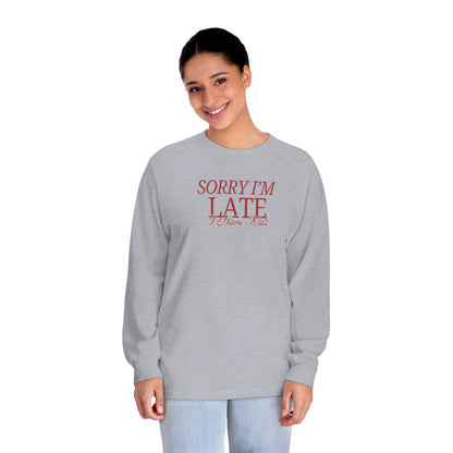 “Late - Have Kids” Long Sleeve T-Shirt