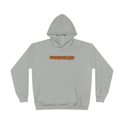 "Overstimulated - No Me Hables" Pullover Hoodie Sweatshirt