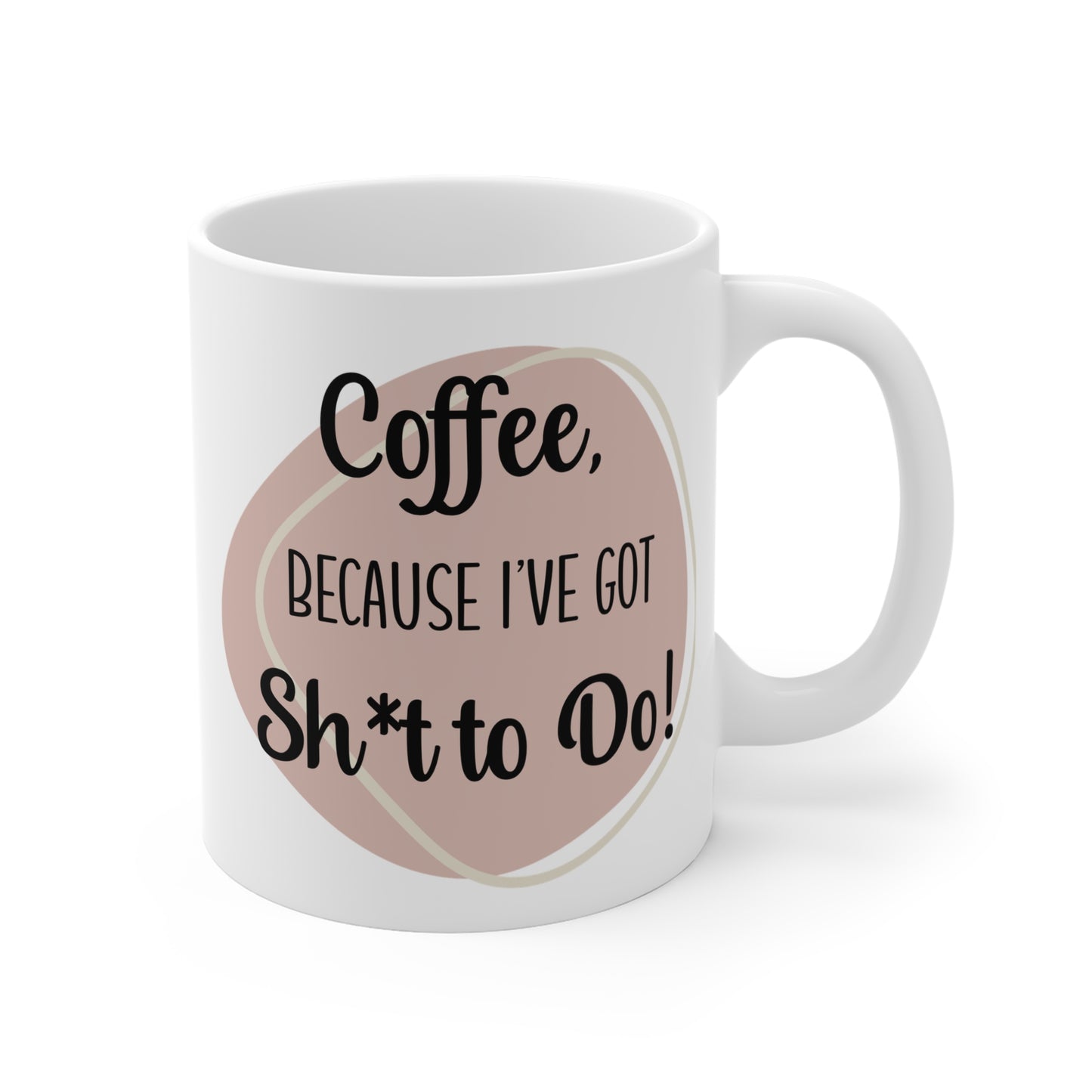 "Sh*t to Do" Mug