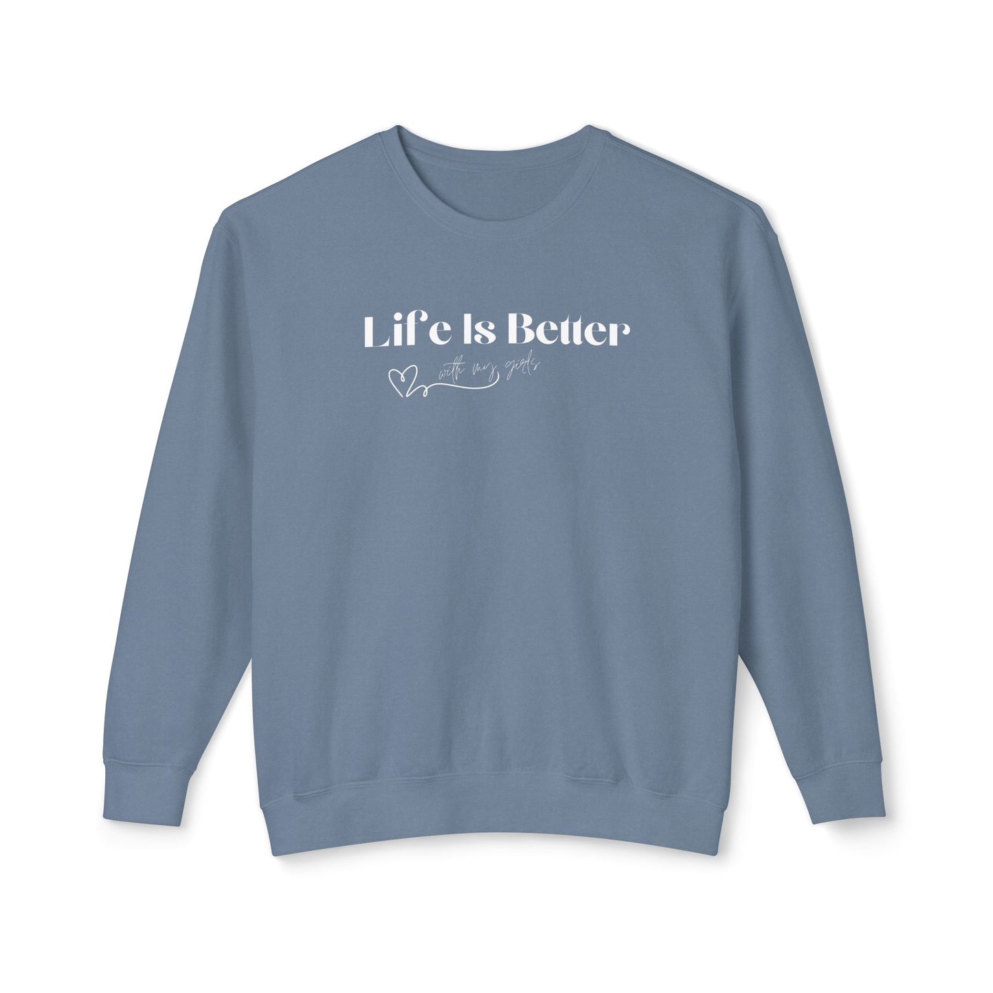 "Better with My Girls" Crewneck Sweatshirt