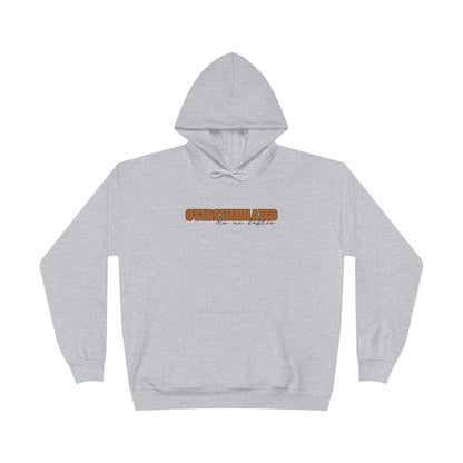 "Overstimulated - No Me Hables" Pullover Hoodie Sweatshirt
