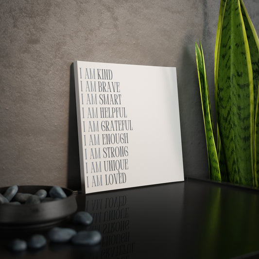 "I am Kind, Brave..." Canvas Photo Tile