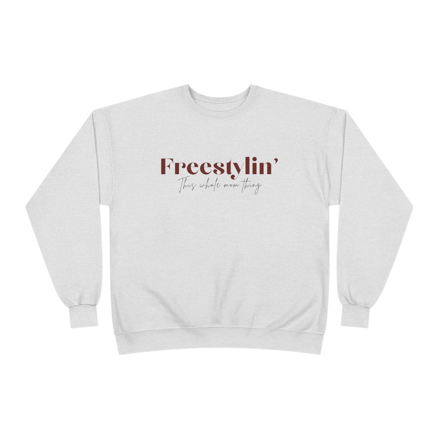 "Freestylin' this mom thing" Crewneck Sweatshirt