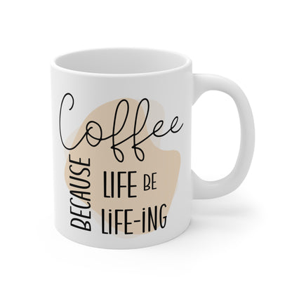 "Life-ing" Mug