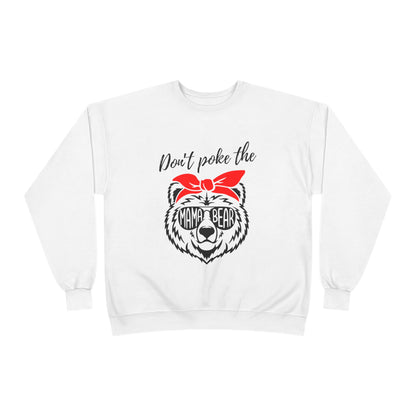 Don't Poke Mama Bear Crewneck Sweatshirt