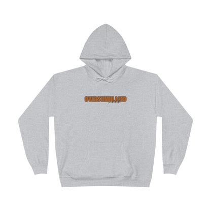 "Overstimulated - Shhh" Pullover Hoodie Sweatshirt