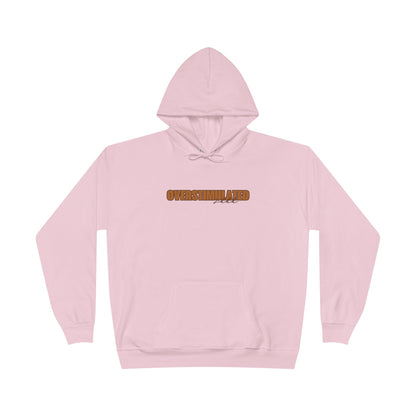 "Overstimulated - Shhh" Pullover Hoodie Sweatshirt