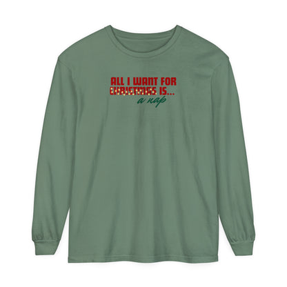 Holiday - "All I Want is... a Nap" Long Sleeve T-Shirt