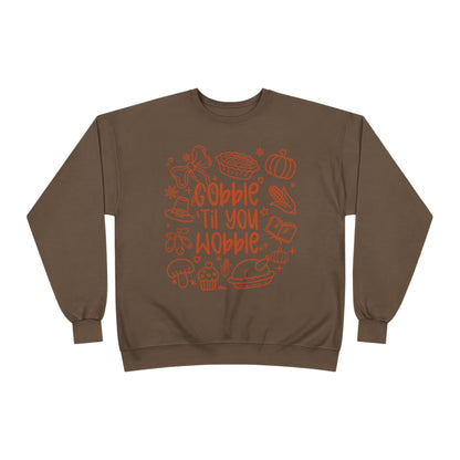 "Gobble til you Wobble" Crewneck Sweatshirt