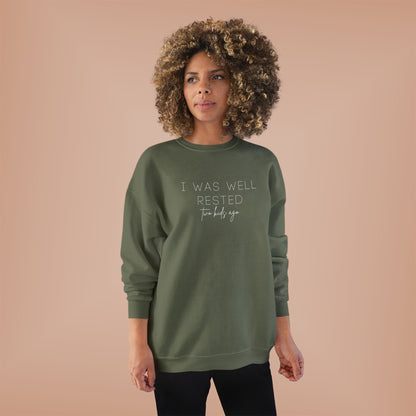 Personalized - "I Was Well Rested" Crewneck Sweatshirt