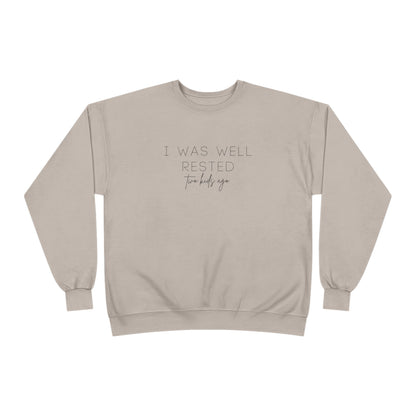 Personalized - "I Was Well Rested" Crewneck Sweatshirt