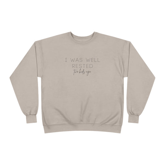 Personalized - "I Was Well Rested" Crewneck Sweatshirt