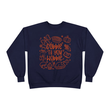 "Gobble til you Wobble" Crewneck Sweatshirt