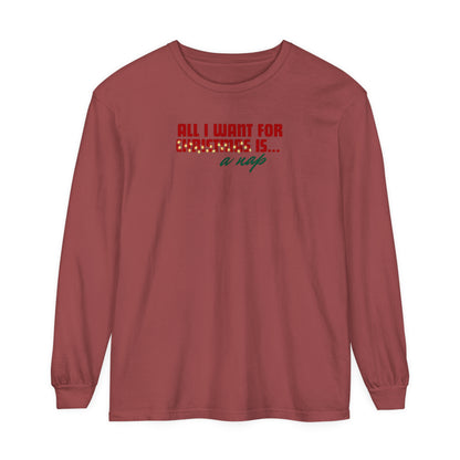 Holiday - "All I Want is... a Nap" Long Sleeve T-Shirt