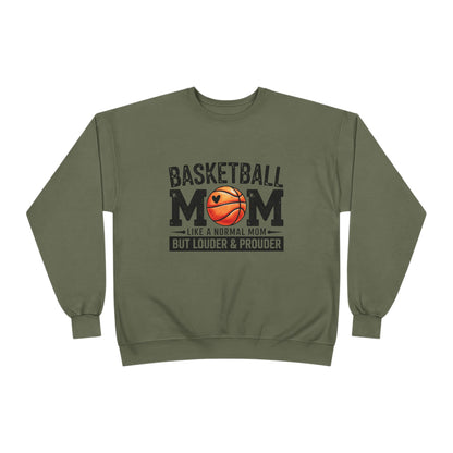 "Louder & Prouder" Basketball Mom Crewneck Sweatshirt