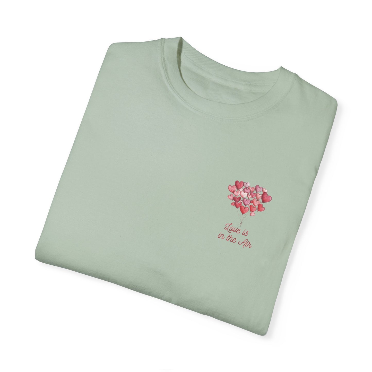 "Love is in the Air" T-shirt