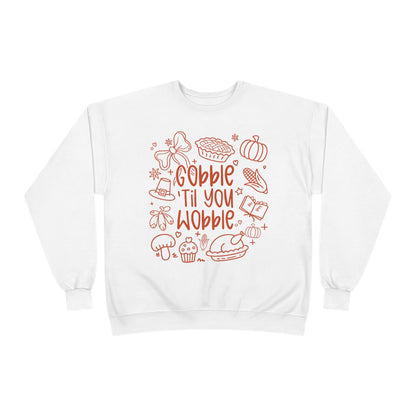 "Gobble til you Wobble" Crewneck Sweatshirt