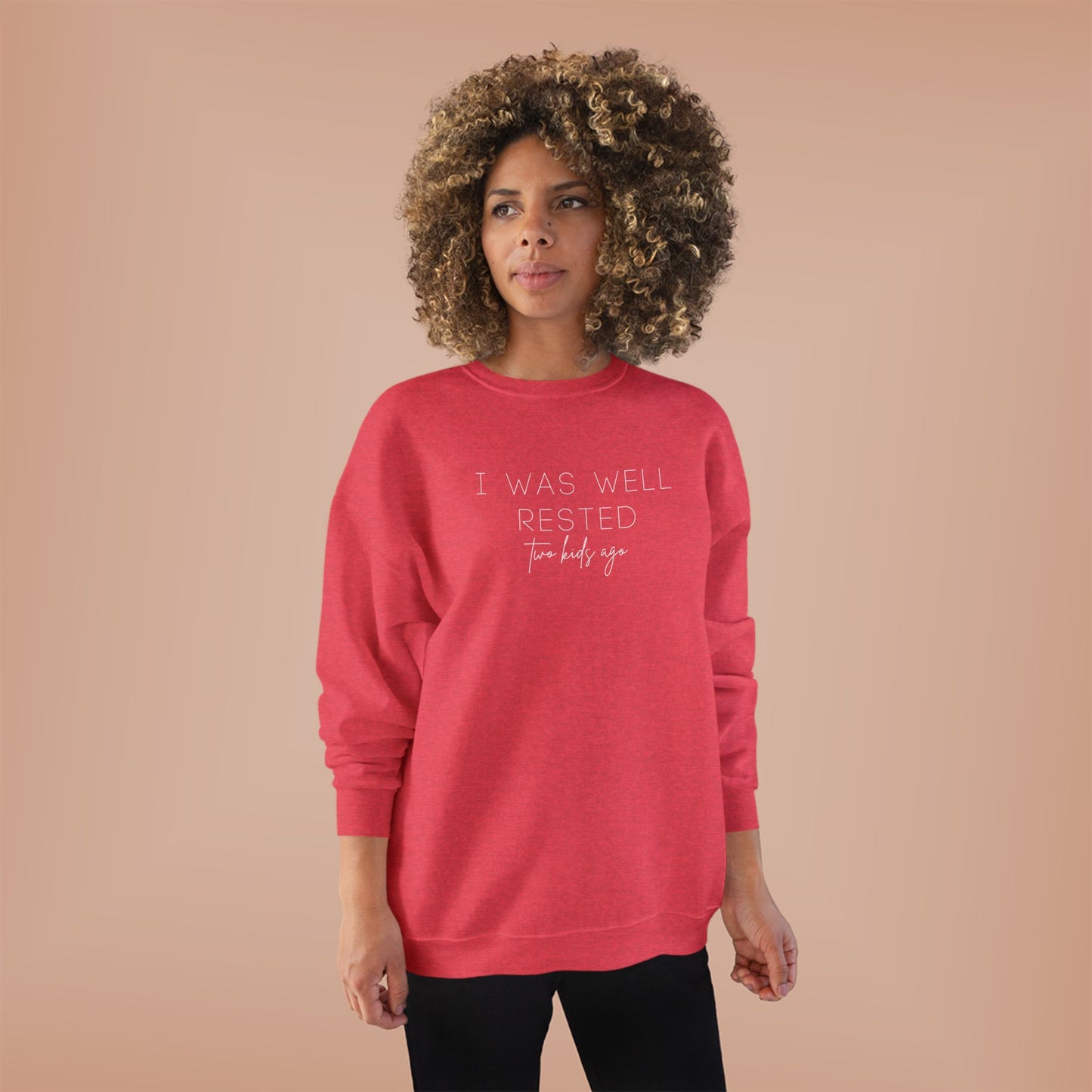 Personalized - "I Was Well Rested" Crewneck Sweatshirt