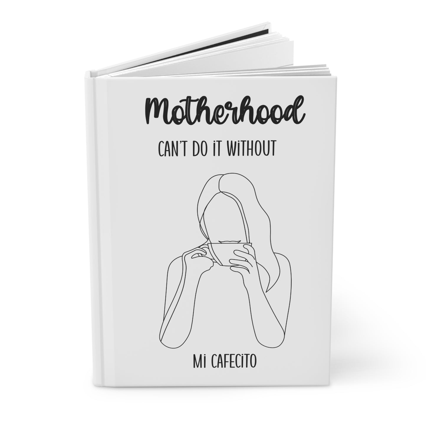 Motherhood - Cafecito Hardcover Journal