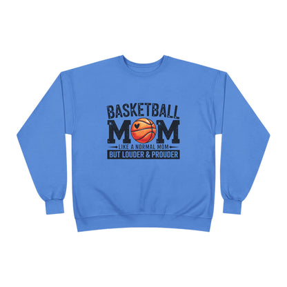 "Louder & Prouder" Basketball Mom Crewneck Sweatshirt