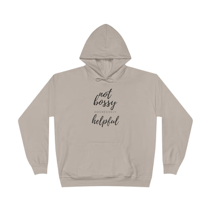 "Not Bossy-Helpful" Pullover Hoodie Sweatshirt