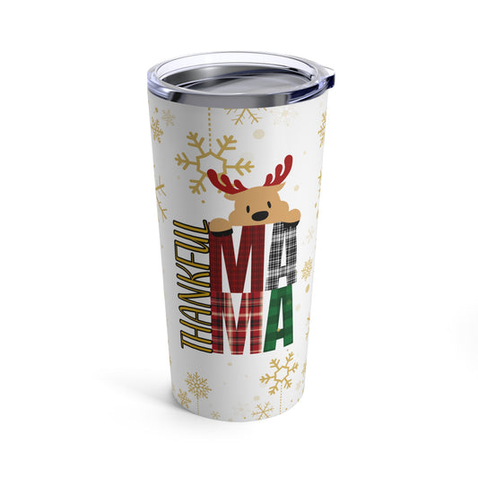 "Thankful Mama" - Reindeer Tumbler