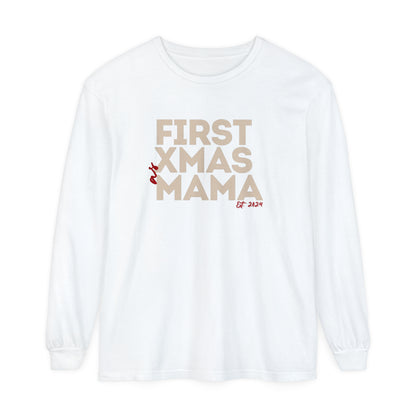 Holiday - "First Christmas - Mama" Long Sleeve T-Shirt