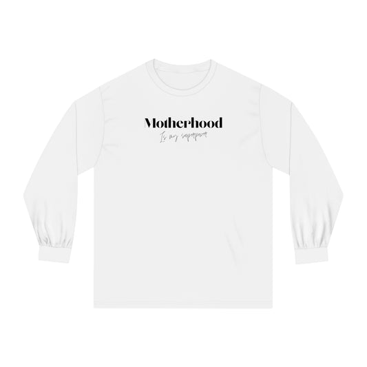 “Motherhood Superpower” Long Sleeve T-Shirt