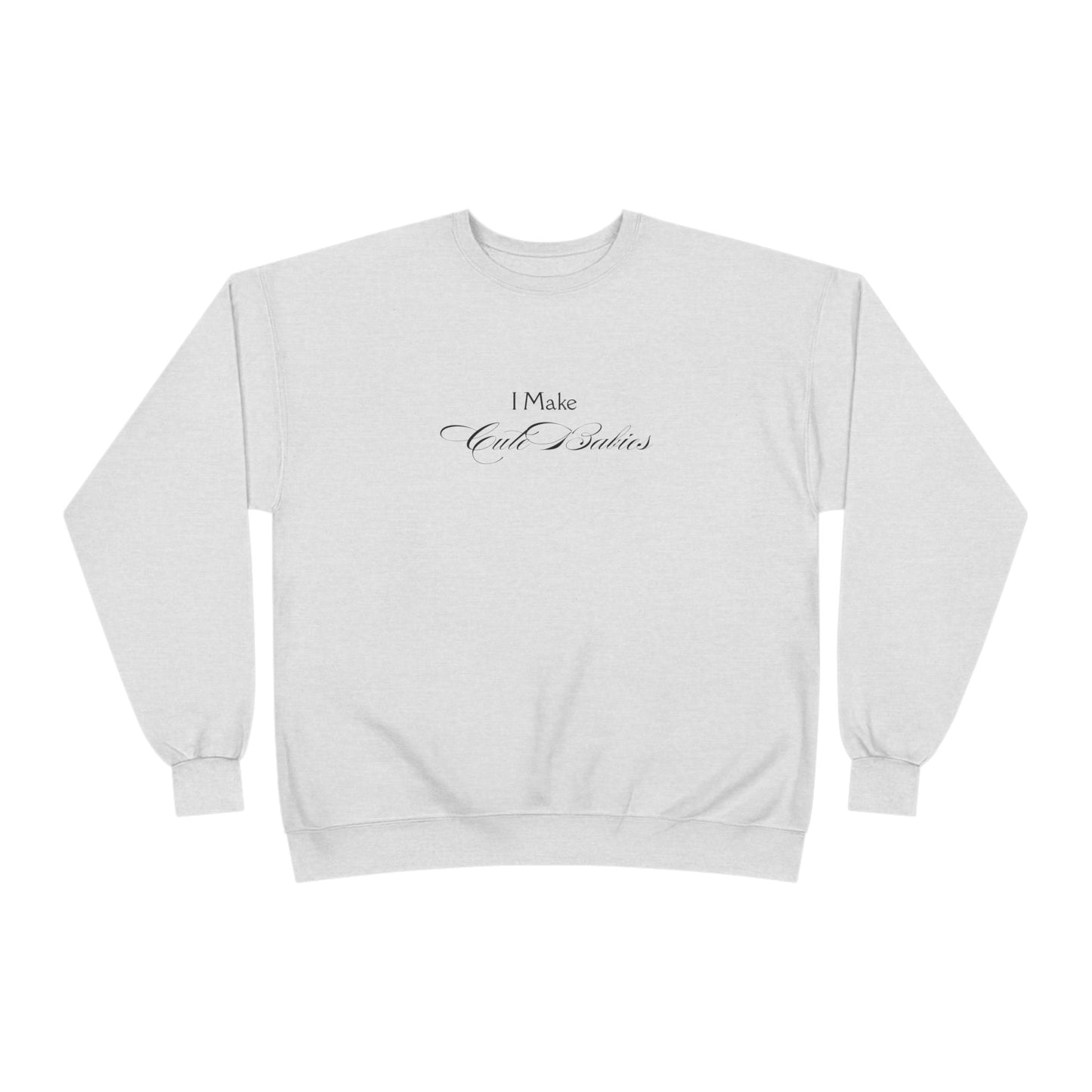 "Cute Babies" Crewneck Sweatshirt