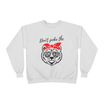 Don't Poke Mama Bear Crewneck Sweatshirt