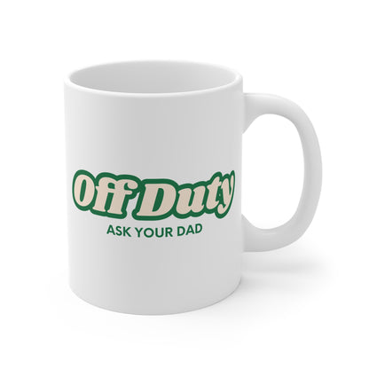 "Off Duty" Mug