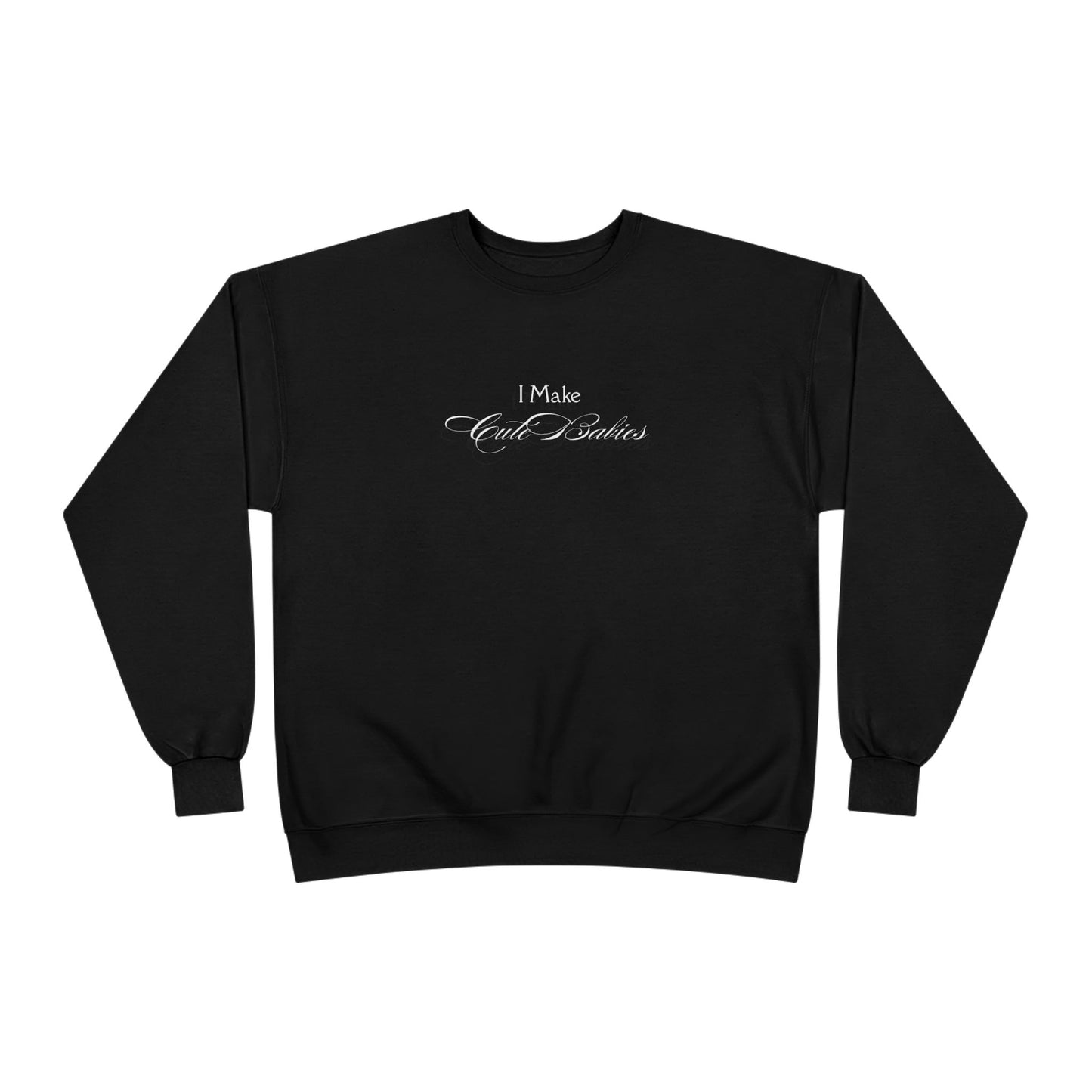 "Cute Babies" Crewneck Sweatshirt