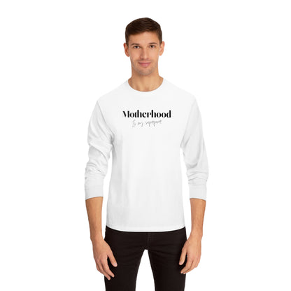 “Motherhood Superpower” Long Sleeve T-Shirt