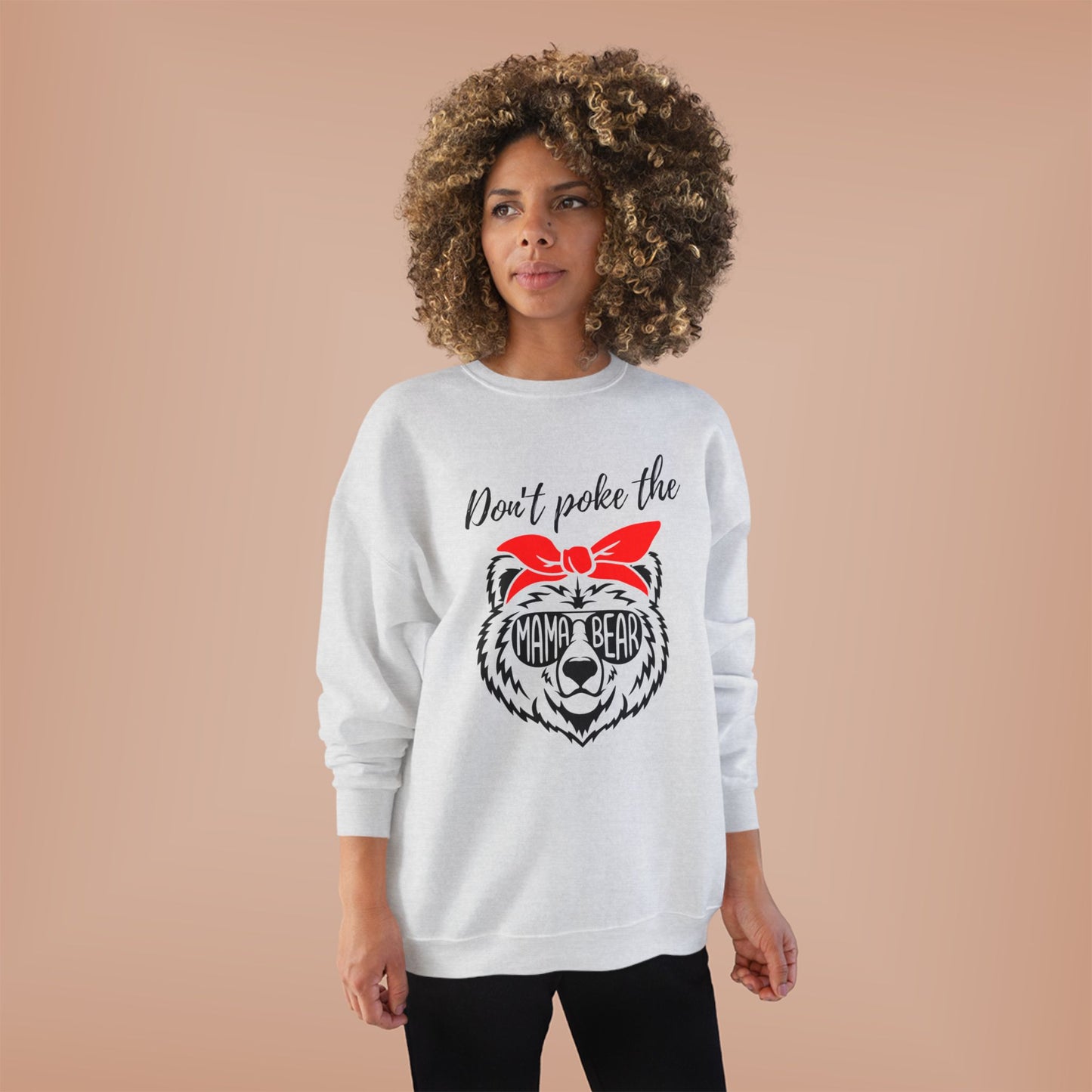 Don't Poke Mama Bear Crewneck Sweatshirt