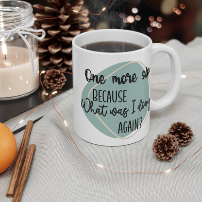 "One More Sip" Mug