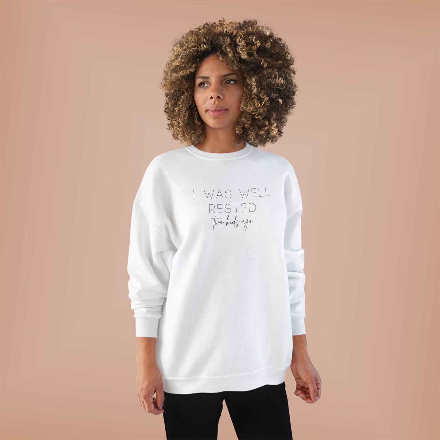 Personalized - "I Was Well Rested" Crewneck Sweatshirt