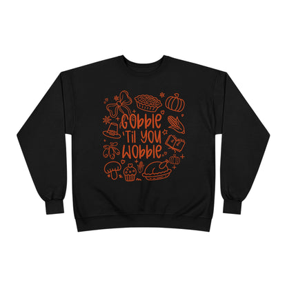 "Gobble til you Wobble" Crewneck Sweatshirt