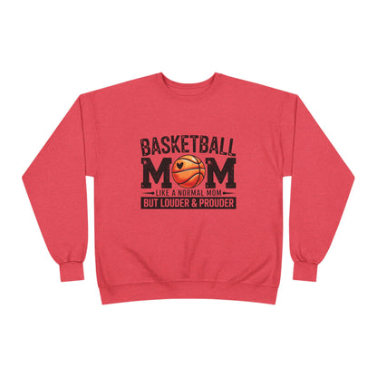 "Louder & Prouder" Basketball Mom Crewneck Sweatshirt